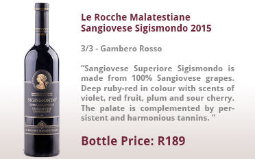 Le Rocche Malatestiane Sangiovese Sigismondo 2015 | 3/3 - Gambero Rosso | Bottle Price: R189