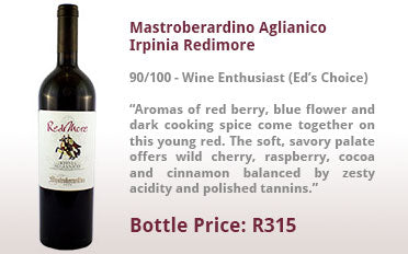 Mastroberardino Aglianico Irpinia Redimore | 90/100 - Wine Enthusiast | Bottle Price: R199